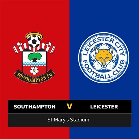 leicester city vs southampton live